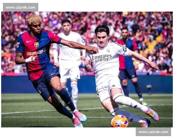 国家德比再燃战火巴萨皇马巅峰对决引爆全球目光球迷热血沸腾之夜 国家德比再燃战火巴萨皇马巅峰对决引爆全球目光球迷热血沸腾之夜